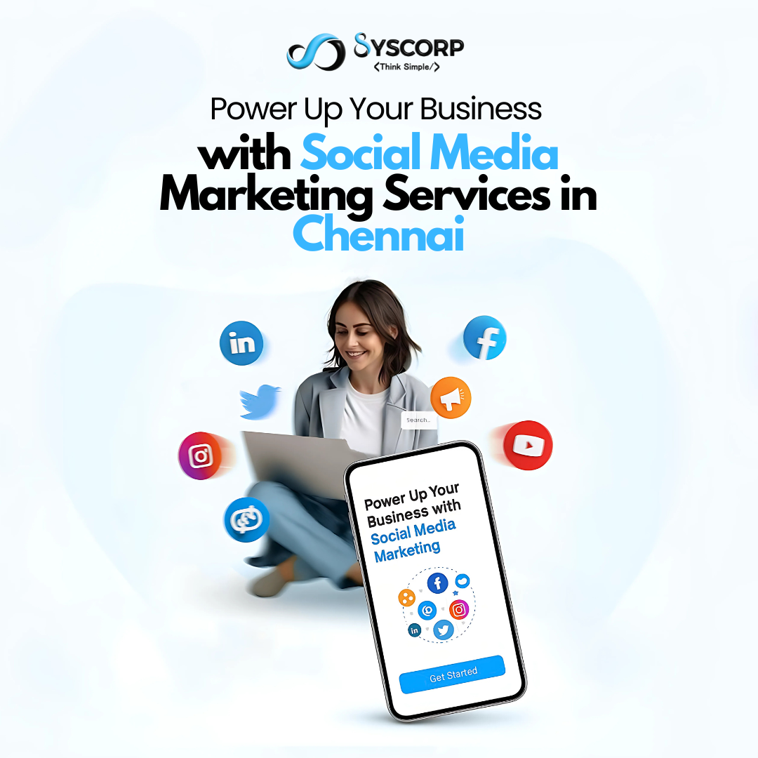 Power Up Your Business with Social Media Marketing Services in Chennai