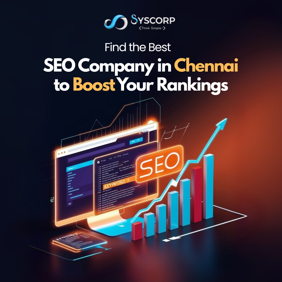 Find the Best SEO Company in Chennai to Boost Your Rankings